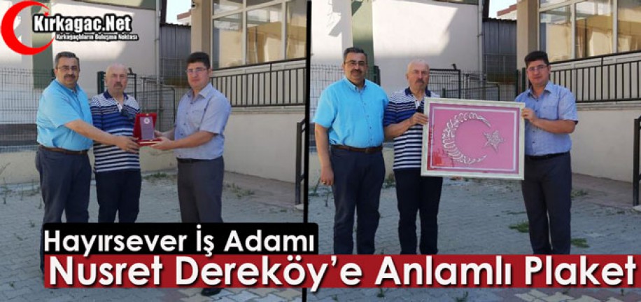 HAYIRSEVER İŞ ADAMI DEREKÖY’E ANLAMLI PLAKET