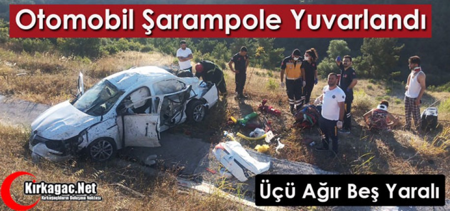 OTOMOBİL ŞARAMPOLE YUVARLANDI 5 YARALI