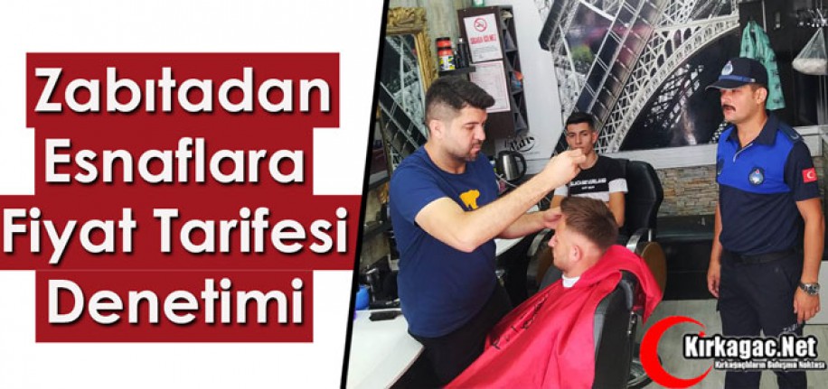 ZABITADAN, ESNAFA FİYAT TARİFESİ DENETİMİ