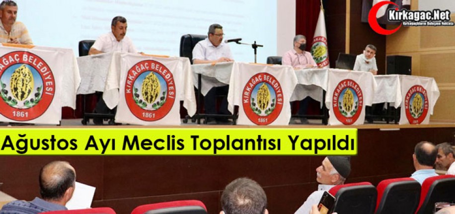 AĞUSTOS AYI OLAĞAN MECLİS TOPLANTISI YAPILDI 