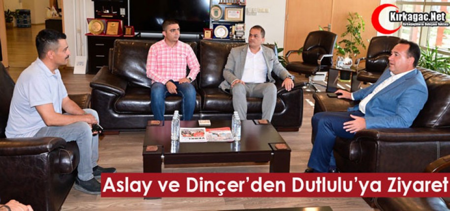 ASLAY ve DİNÇER’DEN DUTLULU’YA BAŞSAĞLIĞI ZİYARETİ