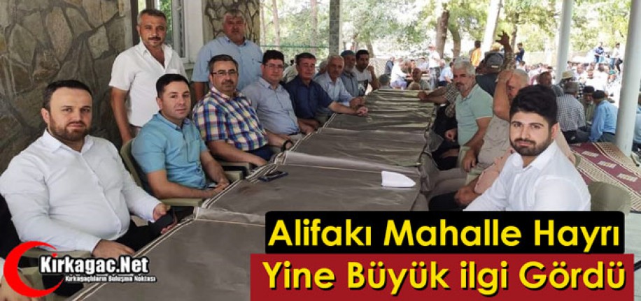 26.GELENEKSEL ALİFAKI MAHALLE HAYRI YİNE İLGİ GÖRDÜ