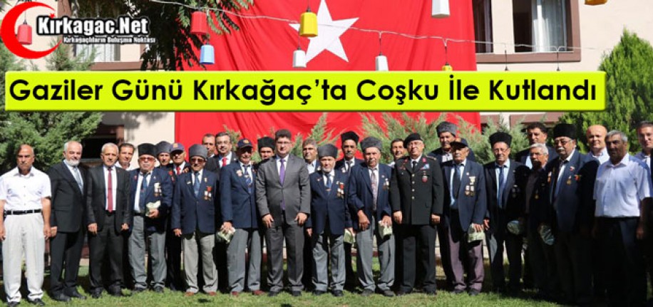 GAZİLER GÜNÜ KIRKAĞAÇ’TA COŞKUYLA KUTLANDI