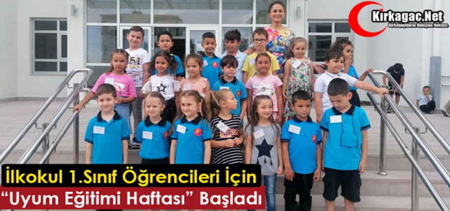 İlkokul 1.Sınıf Öğrencileri İçin "Uyum Eğitimi Haftası" Başladı