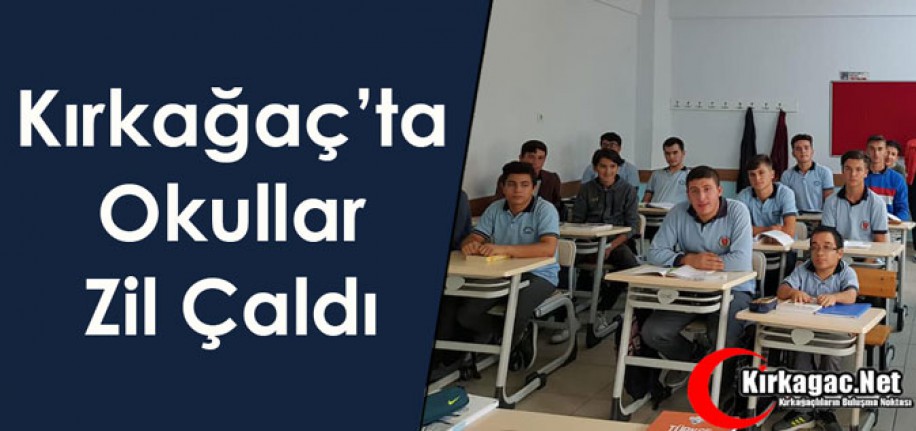 KIRKAĞAÇ’TA 5 BİN 474 ÖĞRENCİ İÇİN ZİL ÇALDI