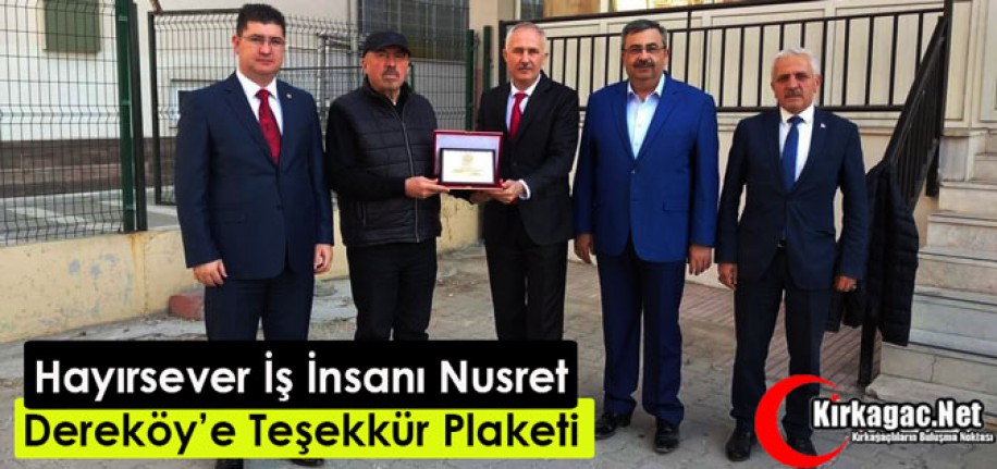 HAYIRSEVER İŞ İNSANI NUSRET DEREKÖY’E PLAKET