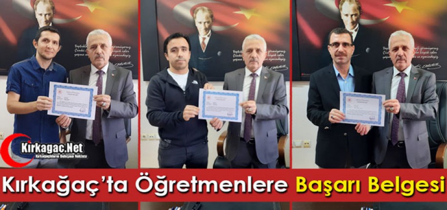 KIRKAĞAÇ’TA ÖĞRETMENLERE BAŞARI BELGESİ