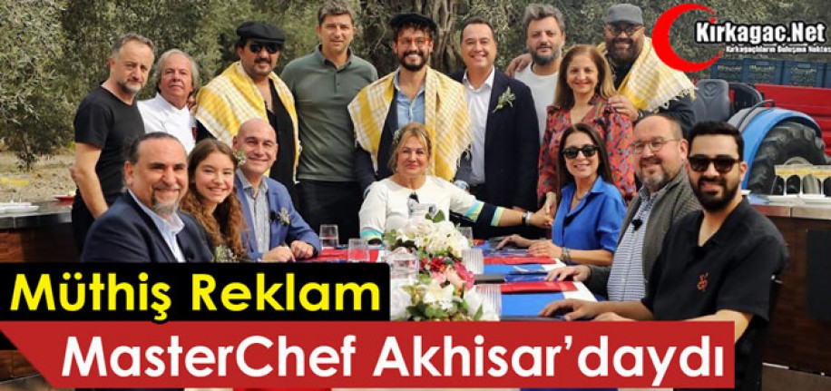 KOMŞU İLÇE “MASTERCHEF’LE” TÜM TÜRKİYE’YE TANITILDI