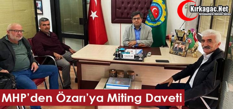 ÖZARI’YA MHP’DEN MİTİNG DAVETİ