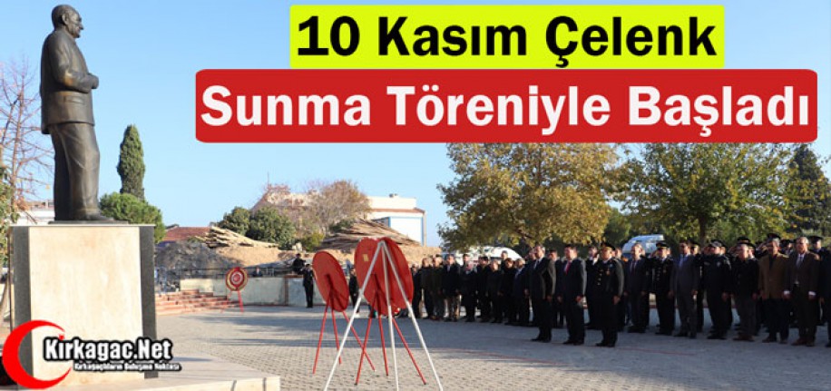 10 KASIM ÇELENK SUNMA TÖRENİYLE BAŞLADI