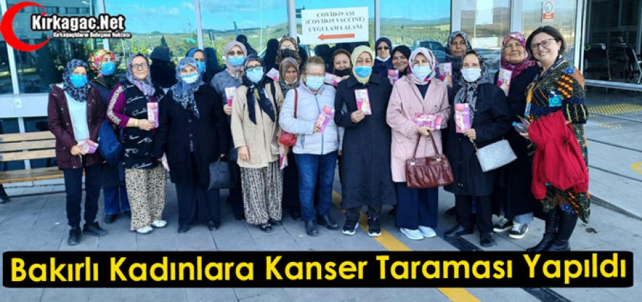 BAKIRLI KADINLAR KANSER TARAMASINA YOĞUN İLGİ GÖSTERDİ