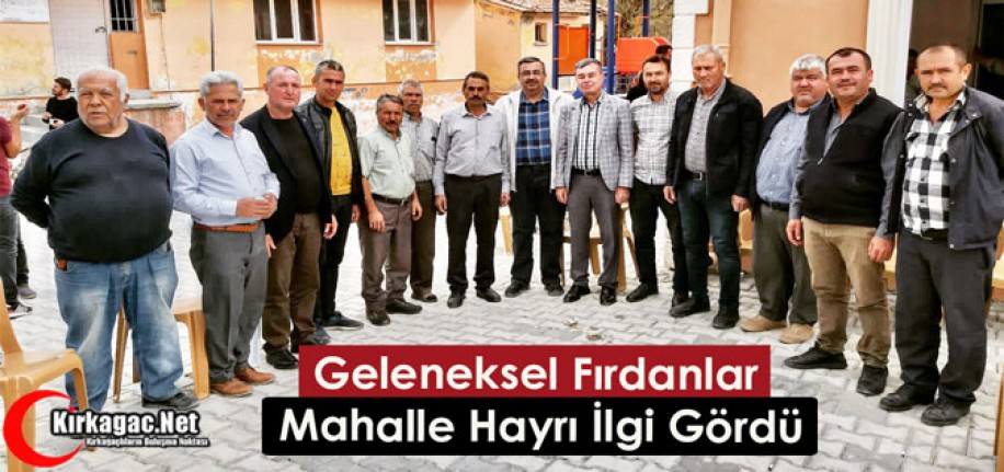 FIRDANLAR MAHALLE HAYRI İLGİ GÖRDÜ