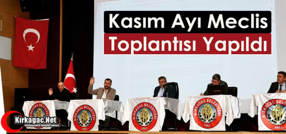 KASIM AYI MECLİS TOPLANTISI YAPILDI