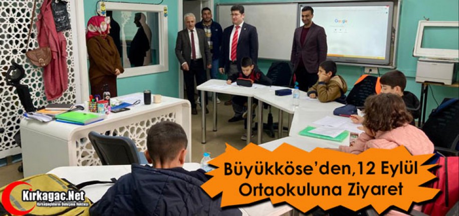 BÜYÜKKÖSE’DEN 12 EYLÜL ORTAOKULU’NA ZİYARET