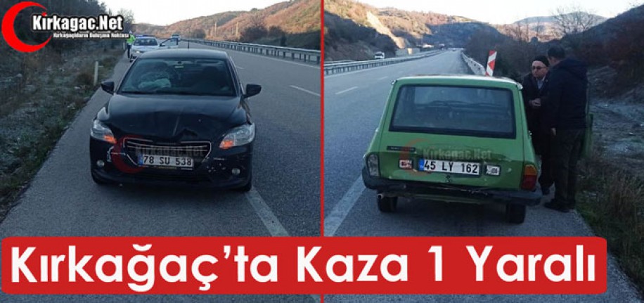 KIRKAĞAÇ’TA KAZA 1 YARALI