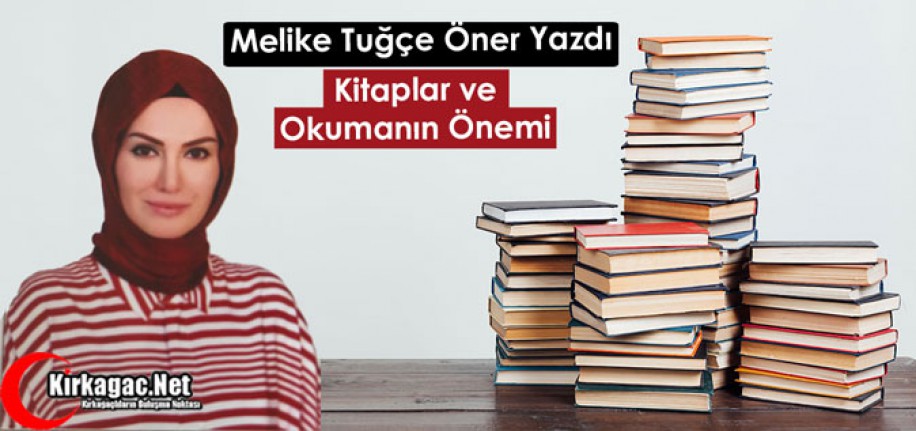 Öner "Kitaplar ve Okumanın Önemi"