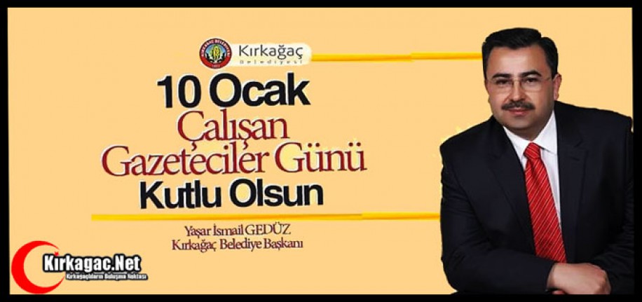 GEDÜZ, "GAZETECİLER GÜNÜNÜ" KUTLADI