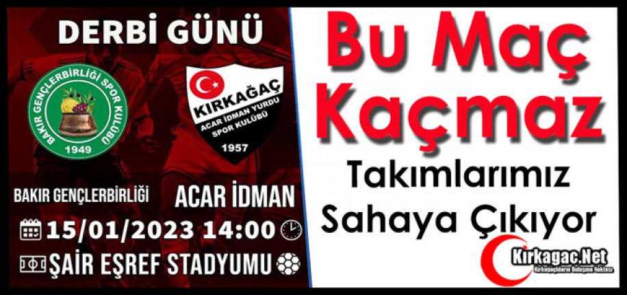 KIRKAĞAÇ DERBİSİ İÇİN HAYDİ MAÇA