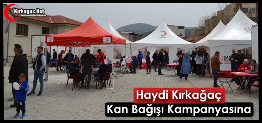 HAYDİ KIRKAĞAÇ..KAN BAĞIŞI KAMPANYASINA