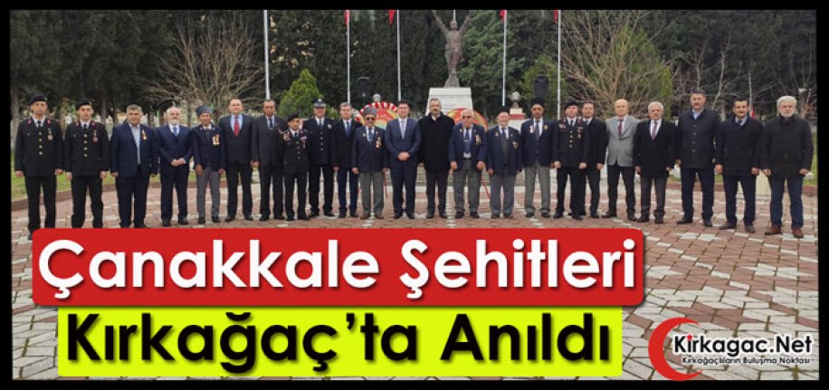 ÇANAKKALE ŞEHİTLERİ KIRKAĞAÇ’TA ANILDI