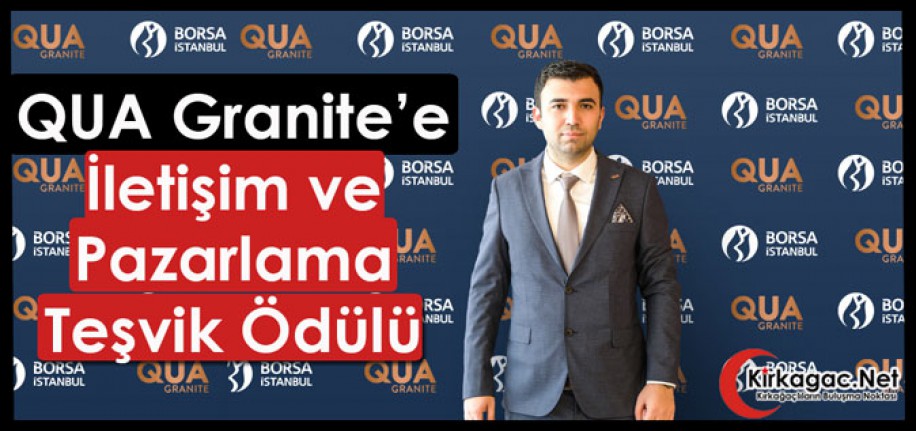 QUA Granite’e İletişim ve Pazarlama Teşvik Ödülü