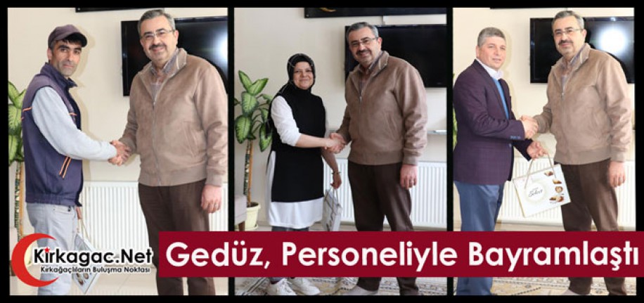 GEDÜZ, PERSONELİYLE BAYRAMLAŞTI