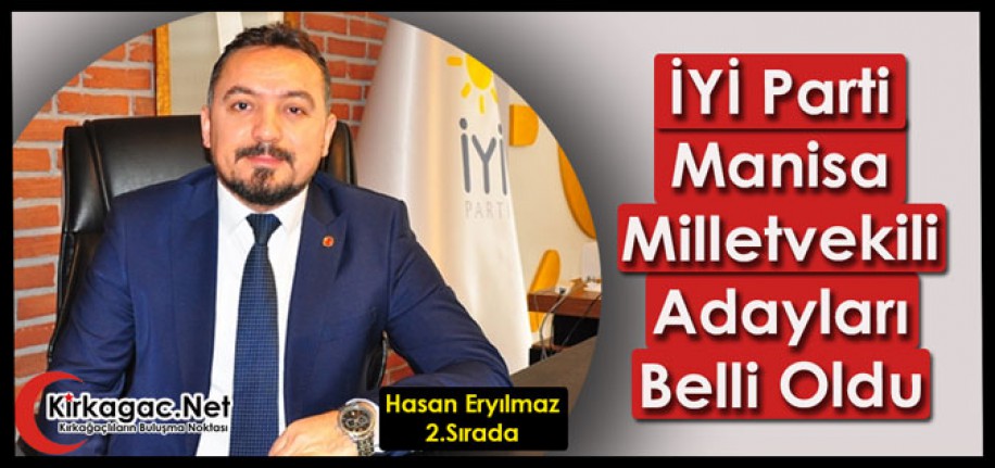 İYİ PARTİ'DE MANİSA MİLLETVEKİLİ ADAYLARI BELLİ OLDU