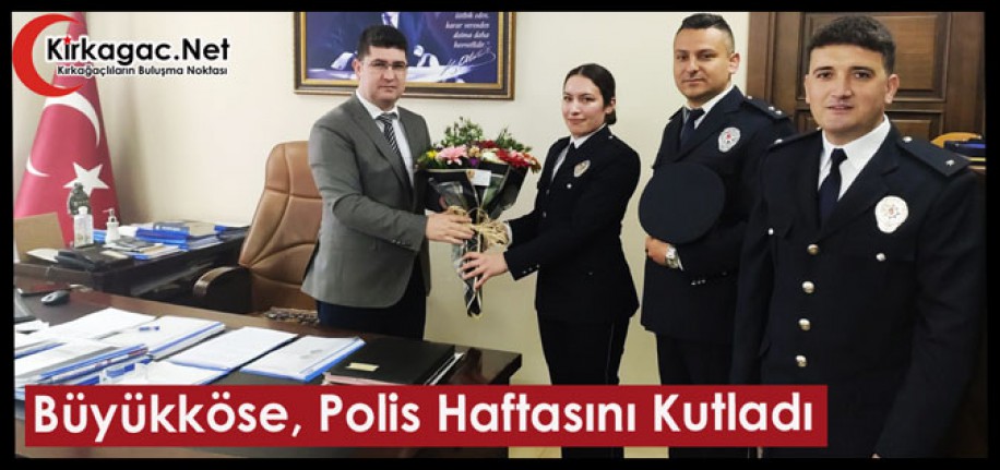 KAYMAKAM BÜYÜKKÖSE, POLİS HAFTASINI KUTLADI