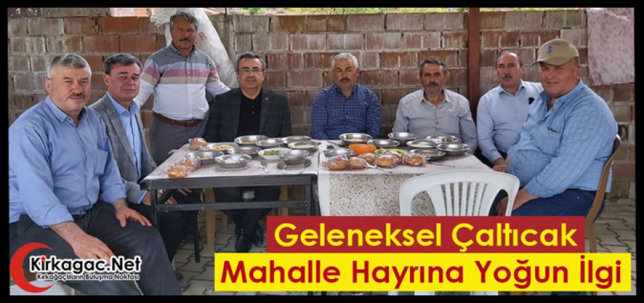 GELENEKSEL ÇALTICAK MAHALLE HAYRINA YOĞUN İLGİ