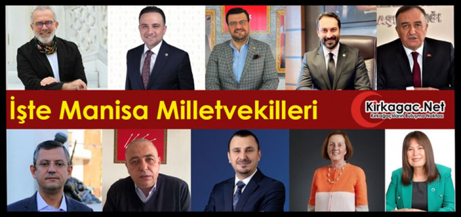 İŞTE MANİSA MİLLETVEKİLLERİ