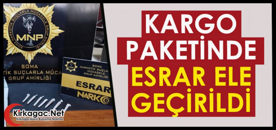 KARGO PAKETİNDE ESRAR ELE GEÇİRİLDİ