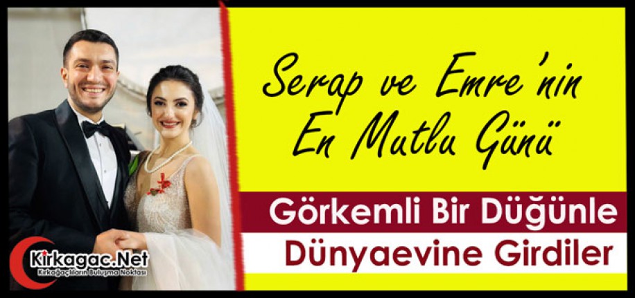 SERAP ve EMRE'NİN EN MUTLU GÜNÜ