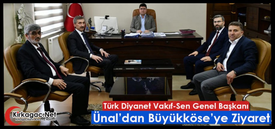 ÜNAL’DAN KAYMAKAM BÜYÜKKÖSE’YE ZİYARET