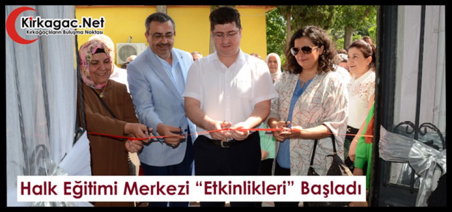 HALK EĞİTİMİ MERKEZİ ETKİNLİKLERİ TÖRENLE BAŞLADI