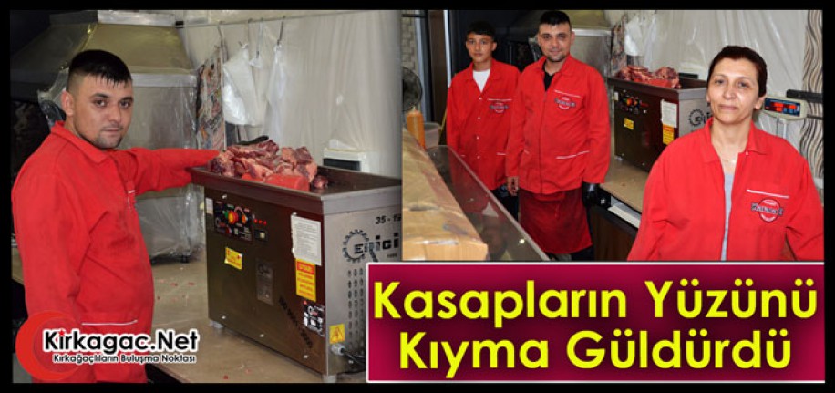 KIRKAĞAÇ'TA KASAPLARIN YÜZÜNÜ "KIYMA" GÜLDÜRDÜ