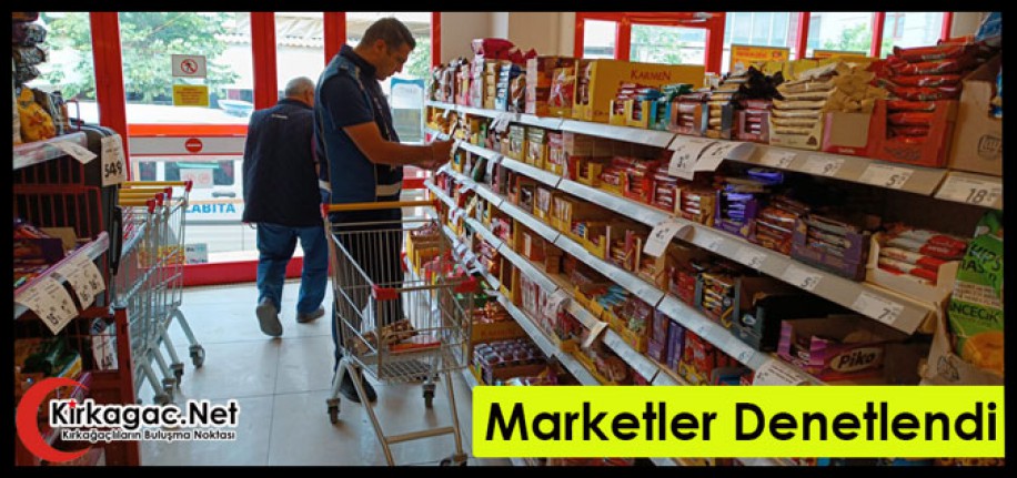 MARKETLERDE DENETİMLER DEVAM EDİYOR 