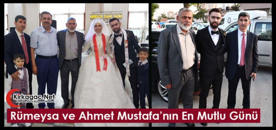 RUMEYSA ve AHMET MUSTAFA'NIN EN MUTLU GÜNÜ