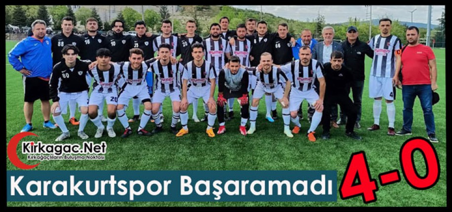 KARAKURTSPOR BAŞARAMADI 4-0