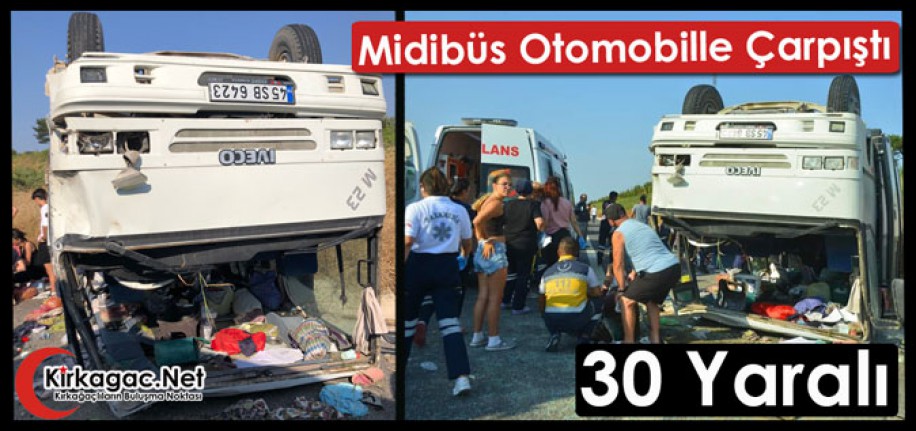 MİDİBÜS OTOMOBİLLE ÇARPIŞTI 30 YARALI