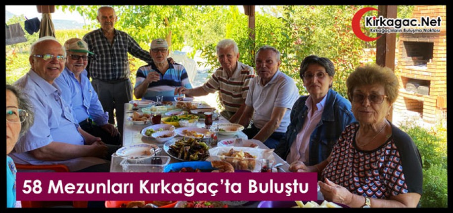 58 MEZUNLARI KIRKAĞAÇ'TA BULUŞTU