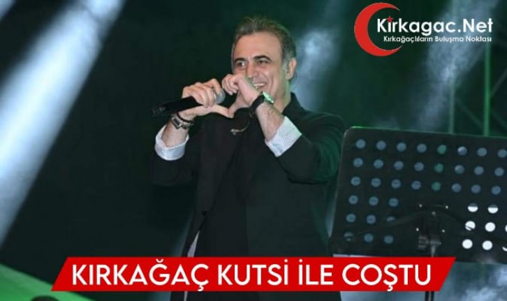 Kutsi Kırkağaçları Coşturdu