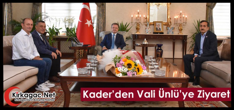 KADER’DEN VALİ ÜNLÜ’YE ZİYARET