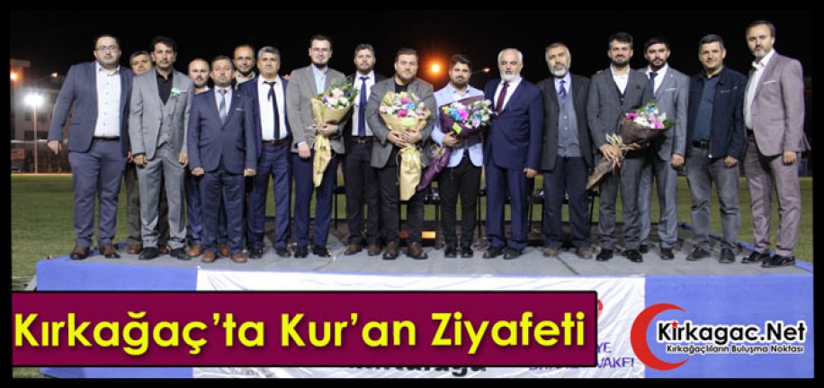 KIRKAĞAÇ’TA KUR’AN ZİYAFETİ