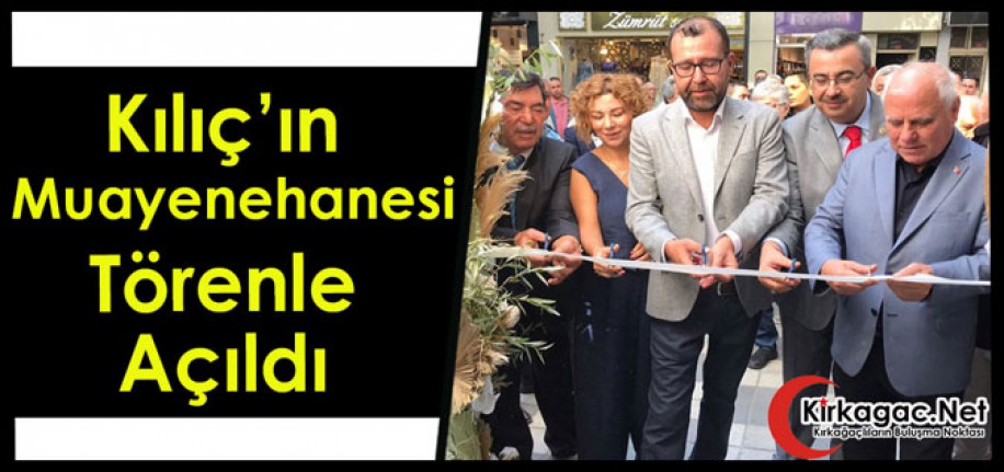 OP. DR KILIÇ’IN MUAYENEHANESİ TÖRENLE AÇILDI