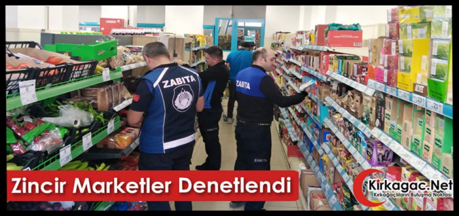 ZİNCİR MARKETLER DENETLENDİ