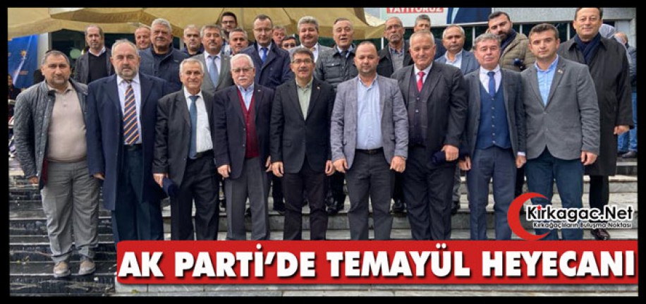 AK PARTİ'DE TEMAYÜL HEYECANI