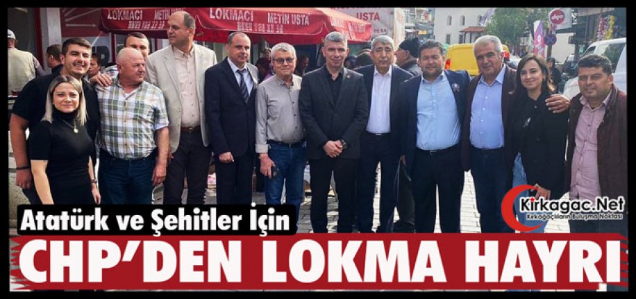 CHP’DEN “ATATÜRK ve ŞEHİTLER” İÇİN LOKMA HAYRI