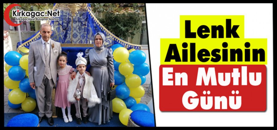 LENK AİLESİNİN EN MUTLU GÜNÜ