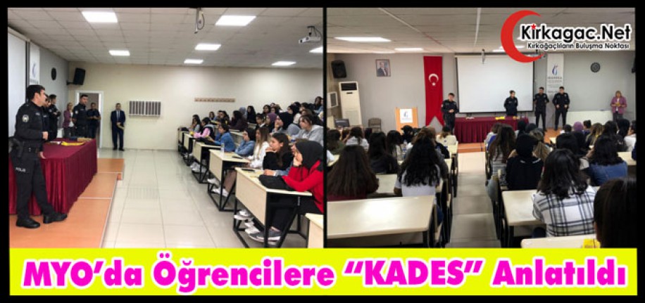 MYO’DA ÖĞRENCİLERE “KADES” SEMİNERİ VERİLDİ