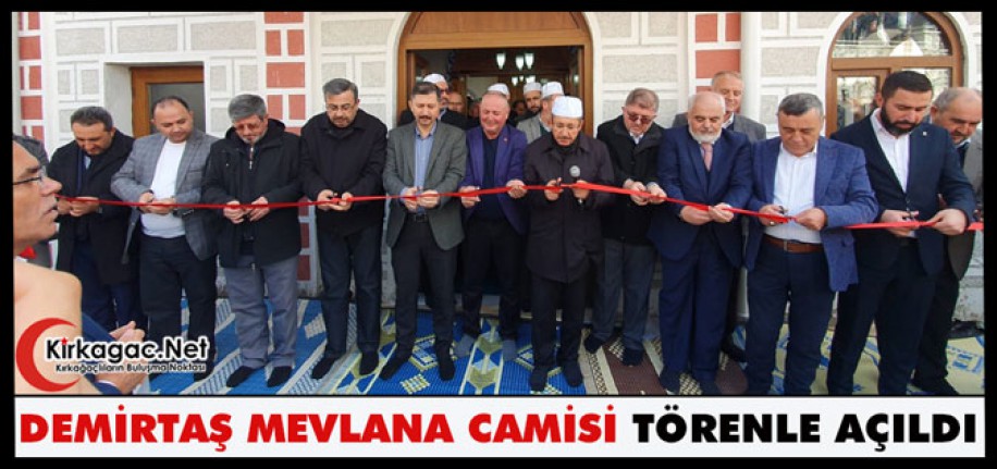 DEMİRTAŞ MEVLÂNA CAMİSİ TÖRENLE AÇILDI